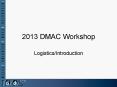 2013 DMAC Workshop PowerPoint PPT Presentation