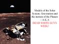 Models of the Solar System, Gravitation and the motion of the Planets  PowerPoint PPT Presentation