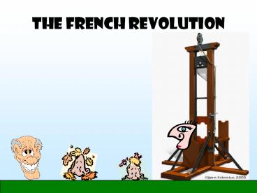 THE FRENCH REVOLUTION