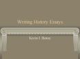 Writing History Essays PowerPoint PPT Presentation