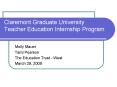 Claremont Graduate University Teacher Education Internship Program PowerPoint PPT Presentation