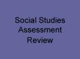 Social Studies Assessment PowerPoint PPT Presentation