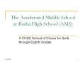 The Accelerated Middle School at Basha High School (AMS) PowerPoint PPT Presentation
