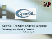 OpenGL: The Open Graphics Language
