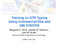 Training on STR Typing Using Commercial Kits and ABI 310/3100 PowerPoint PPT Presentation