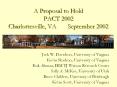 A Proposal to Hold PACT 2002 Charlottesville, VA    September 2002 PowerPoint PPT Presentation