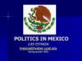 POLITICS IN MEXICO PowerPoint PPT Presentation