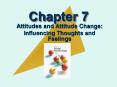 Attitudes and Attitude Change: PowerPoint PPT Presentation