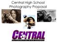 Central High School Photography Proposal PowerPoint PPT Presentation