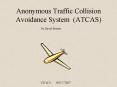 Anonymous Traffic Collision Avoidance System (ATCAS) PowerPoint PPT Presentation