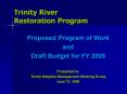 Trinity River Restoration Program PowerPoint PPT Presentation