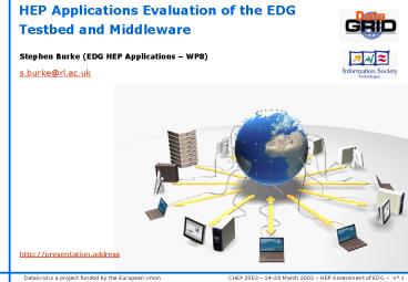 HEP Applications Evaluation of the EDG Testbed and Middleware