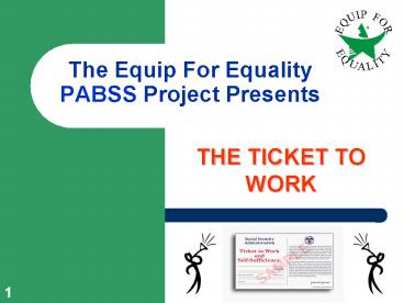 The Equip For Equality PABSS Project Presents