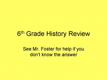6th Grade History Review