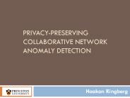 Privacy-preserving collaborative network anomaly detection