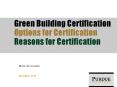 Green Building Certification Options for Certification Reasons for Certification PowerPoint PPT Presentation