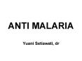 ANTI MALARIA PowerPoint PPT Presentation