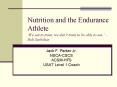 Nutrition and the Endurance Athlete  PowerPoint PPT Presentation