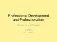 Professional Development and Professionalism PowerPoint PPT Presentation