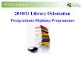 2010/11 Library Orientation PowerPoint PPT Presentation