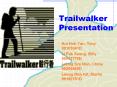 Trailwalker Presentation PowerPoint PPT Presentation
