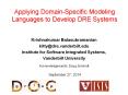 Applying Domain-Specific Modeling Languages to Develop DRE Systems PowerPoint PPT Presentation