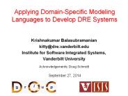 Applying Domain-Specific Modeling Languages to Develop DRE Systems