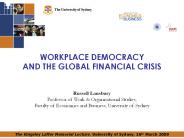WORKPLACE DEMOCRACY AND THE GLOBAL FINANCIAL CRISIS