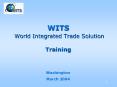 WITS World Integrated Trade Solution  Training PowerPoint PPT Presentation