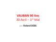 VAUBAN 90 Ans 30 Avril  PowerPoint PPT Presentation
