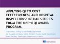 Applying qi to cost effectiveness and hospital inspections: initial stories from the nnphi qi award Program PowerPoint PPT Presentation