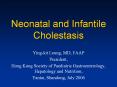 Neonatal and Infantile Cholestasis PowerPoint PPT Presentation