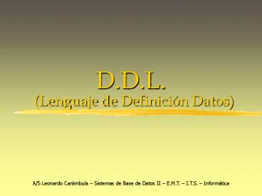 D.D.L. (Lenguaje de Definici