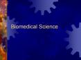 Biomedical Science PowerPoint PPT Presentation