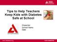 Tips to Help Teachers Keep Kids with Diabetes Safe at School PowerPoint PPT Presentation