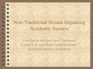 Non-Traditional Homes Impacting Academic Success