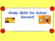 Study Skills for School Success!