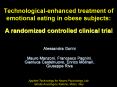 Technological-enhanced treatment of emotional eating in obese subjects: PowerPoint PPT Presentation