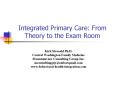 Integrated Primary Care: From Theory to the Exam Room PowerPoint PPT Presentation