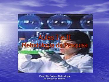 Aulas I e II Metodologia da Pesquisa