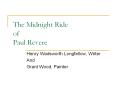 The Midnight Ride of Paul Revere PowerPoint PPT Presentation