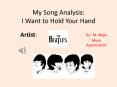 My Song Analysis: I Want to Hold Your Hand PowerPoint PPT Presentation
