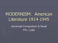 MODERNISM: American Literature 1914-1945 PowerPoint PPT Presentation