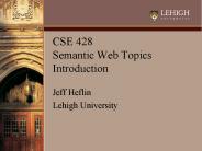 CSE 428 Semantic Web Topics Introduction