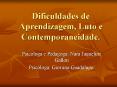 Dificuldades de Aprendizagem, Luto e Contemporaneidade. PowerPoint PPT Presentation