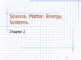 Science. Matter. Energy. Systems. PowerPoint PPT Presentation