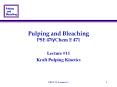 Pulping and Bleaching PSE 476/Chem E 471 PowerPoint PPT Presentation