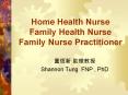 Home Health Nurse Family Health Nurse Family Nurse Practitioner PowerPoint PPT Presentation