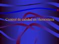 Control de calidad en Hemostasia PowerPoint PPT Presentation