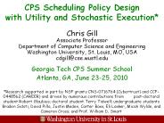 CPS Scheduling Policy Design       with Utility and Stochastic Execution*